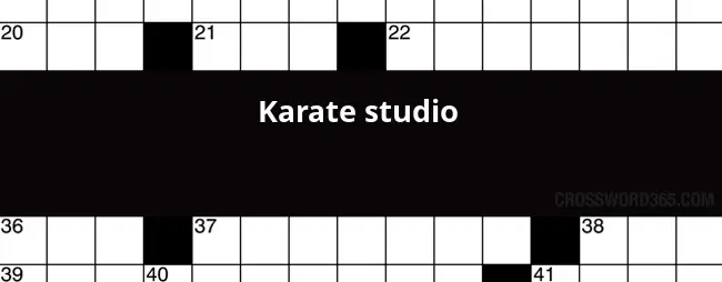 Karate studio crossword clue
