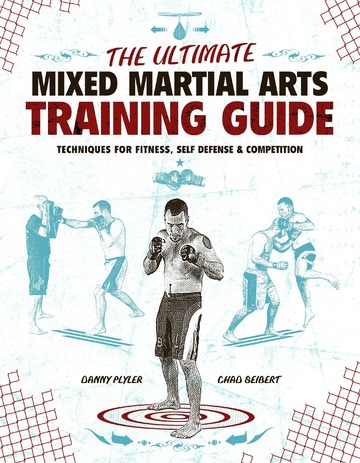 The Ultimate Mixed Martial Arts Training Guide [Techniques For Fitness