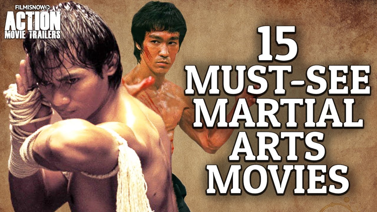 15 Martial Arts Movies You Must Watch In Your Lifetime - YouTube